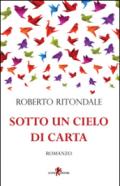 Sotto un cielo di carta