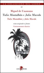 Tulio Montalbán e Julio Macedo. Testo spagnolo a fronte