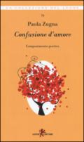 Confusione d'amore. Componimento poetico