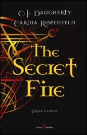 The secret fire