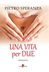 Una vita per due