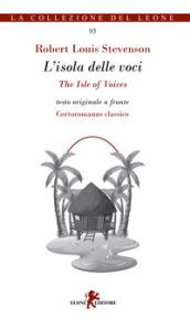 L'isola delle voci-The isle of voices. Testo inglese a fronte