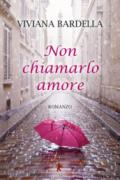 Non chiamarlo amore