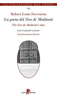 La porta del sire di Maletroit. Cortoromanzo classico. Testo inglese a fronte