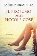 Il profumo delle piccole cose