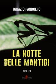 La notte delle mantidi