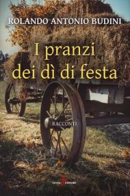 I pranzi dei dì di festa