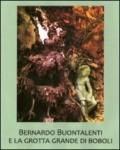 Bernardo Buontalenti e la Grotta Grande di Boboli