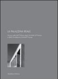 La palazzina reale. Nuova sede dell'ordine degli architetti e della fondazione architetti Firenze