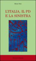 L'Italia, il PD e la sinistra