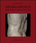 Michelangelo, inside and outside the Uffizi