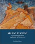 Mario Puccini. La passione del colore da Fattori al Novecento