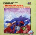 Thelonius Monk. Il lampione di mister Vudù. Ediz. illustrata. Con CD Audio