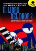 Il libro del drop. Con CD Audio. 2.