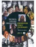 Tecnica vocale crossover. Con CD Audio. Ediz. italiana e inglese