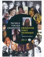 Tecnica vocale crossover. Con CD Audio. Ediz. italiana e inglese