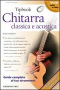 Tipbook. Chitarra classica e acustica