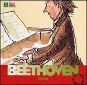 Beethoven. Alla scoperta dei compositori. Con CD