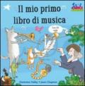 Il mio primo libro di musica. Con CD Audio