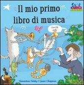 Il mio primo libro di musica. Con CD Audio