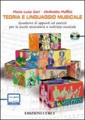 Teoria e linguaggio musicale. Quaderno di appunti ed esercizi per la scuola secondaria a indirzzo musicale. -RO. Con CD. Con espansione online