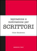 Ispirazione e motivazione per scrittori