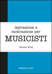 Ispirazione e motivazione per musicisti