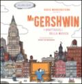 Mr Gershwin. I grattacieli della musica. Ediz. illustrata. Con CD Audio
