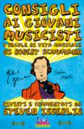 Consigli ai giovani musicisti, o regole di vita musicale di Robert Schumann