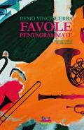 Favole pentagrammate. Racconti musicali in stile teatrale