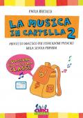 La musica in cartella. Progetto didattico per l'educazione musicale nella scuola primaria. Con espansione online. Vol. 2