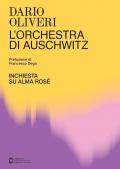 L' orchestra di Auschwitz. Inchiesta su Alma Rosé