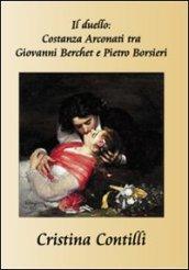 Il duello: Costanza Arconati tra Giovanni Berchet e Pietro Borsieri