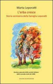 L'erba cresce: Storia semiseria della famiglia Leporatti