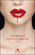 Hybrid. L’altra me