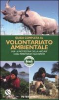 Guida completa al volontariato ambientale per la protezione della natura e del patrimonio faunistico