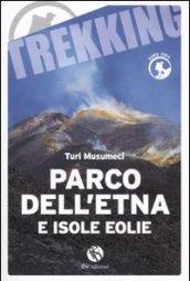 Parco dell'Etna e Isole Eolie