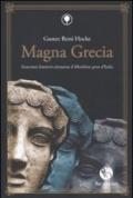 Magna Grecia. Escursioni letterarie attraverso il meridione greco d'Italia