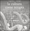 La cultura come terapia. Le attività culturali del comune di Milano dal 1976 al 1986