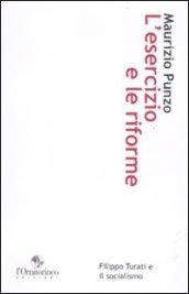 L'esercizio e le riforme. Filippo Turati e il socialismo
