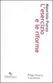 L'esercizio e le riforme. Filippo Turati e il socialismo