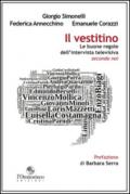 Il vestitino. Le buone regole dell'intervista televisiva secondo noi