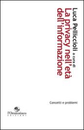 La privacy nell'età dell'informazione. Concetti e problemi