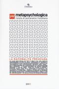 Metapsychologica. Rivista di psicanalisi freudiana (2019). Vol. 1: razionalità freudiana, La.