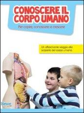 Conoscere il corpo umano