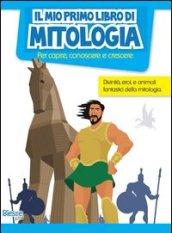 Il mio primo libro di mitologia