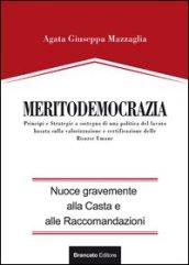 Meritodemocrazia. Principi e strategia a sostegno di una politica del lavoro basata sulla valorizzazione e certificazione delle risorse umane