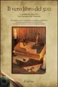 Il vero libro del 500. L'antichissima magia nera. Vera clavicola del re Salomone. Manoscritto trovato a Gerusalemme nel Sepolcro di Salomone. Contenente 45 Talismani