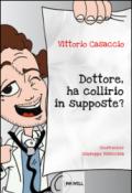 Dottore, ha collirio in supposte?