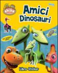 Amici dinosauri. Libro sticker